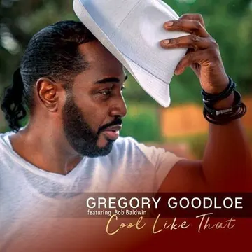 Gregory Goodloe, Cool Like That: cover art