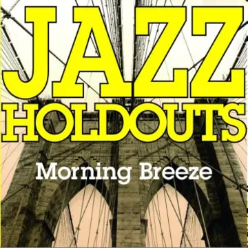 Jazz Holdouts, Morning Breeze: cover art